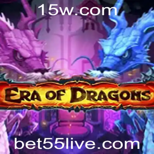 EraOfDragons: Mergulhe no Fascinante Mundo dos Dragões com Bet55
