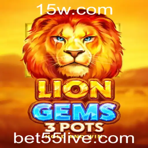 Explorando o Mundo de LionGems3pots: Diversão e Estratégia com Bet55