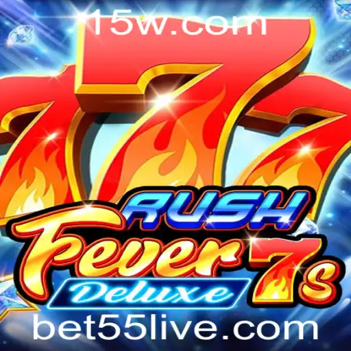 Descubra o Empolgante Mundo de RushFever7sDeluxe e a Inovadora Plataforma Bet55