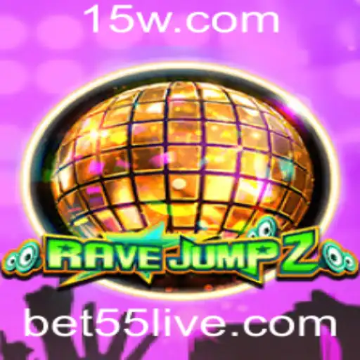 Tudo Sobre RaveJump2 e o Conceito de Bet55: Guia Completo